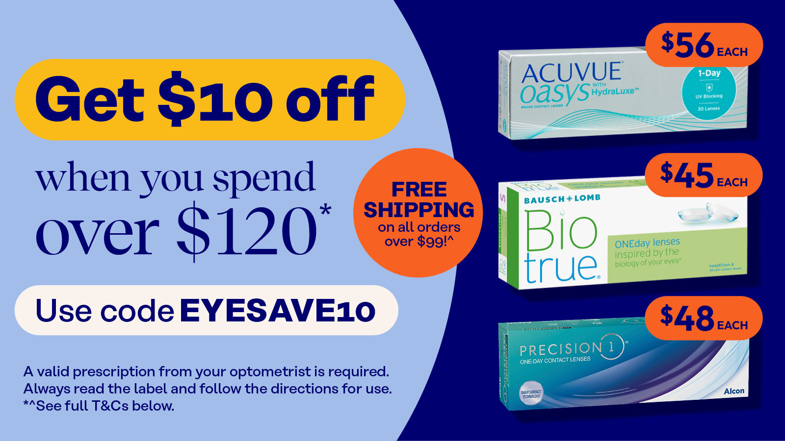 Get $10 off when you spend over $120 - Use code EYESAVE10