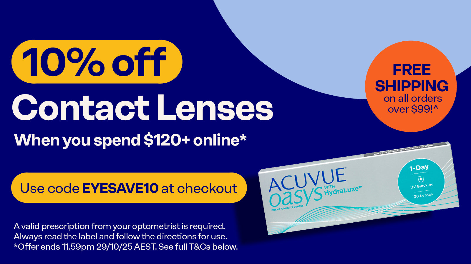 Get 10% off contact lenses when you spend $120+ online. Use code EYESAVE10 at checkout